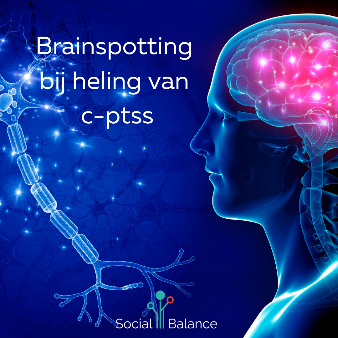 Brainspotting bij heling van c-ptss Social Balance